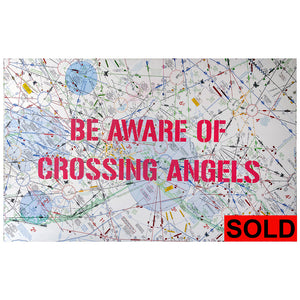Be Aware of Crossing Angels - 58x36" Mixed Media on canvas
