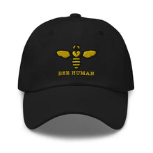 Load image into Gallery viewer, BEE HUMAN - Dad hat