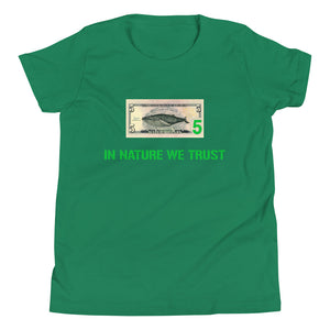In Nature We Trust - Water Dollar - Youth Short Sleeve T-Shirt
