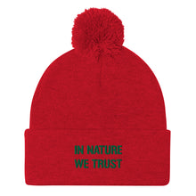 Load image into Gallery viewer, IN NATURE WE TRUST - by Acool55 - Pom-Pom Embroidered Beanie