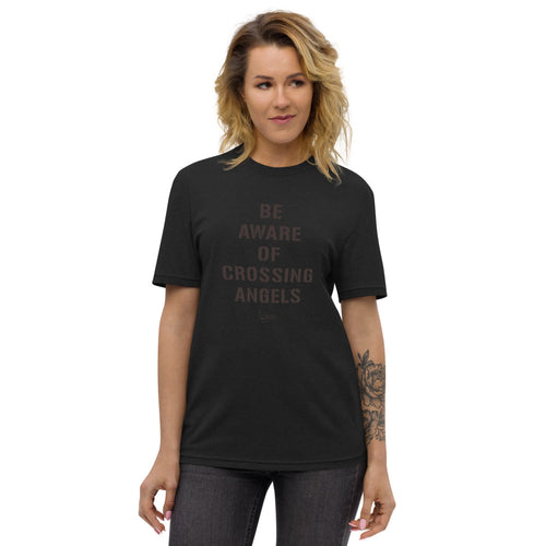Be Aware of Crossing Angels - Unisex recycled t-shirt